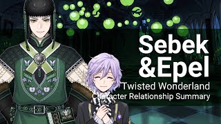 Sebek and Epel Relationship Summary Twisted Wonderland [upl. by Ikram]