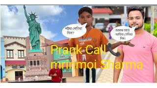 পইছা কেতিয়া দিবা😂Prank call on MrinmoysVlogs Anshumanvlogsl3c 🙂 [upl. by Yregerg]