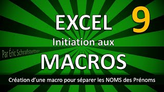 Initiation aux macros Excel  Partie 9  Séparer les noms et prénoms [upl. by Nadual274]