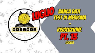 NUOVA BANCA DATI MEDICINA  LOGICA  LUGLIO 2024  PARTE 13 [upl. by Annehsat]