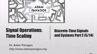 Signal Operations Time Scaling Downsampling and Upsampling [upl. by Greenquist]