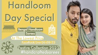 Handloom Day Special  Bengal Handloom Sarees at lowest price 060823 [upl. by Ahsatsan736]