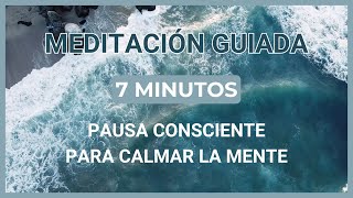 Meditación CALMA TU MENTE en 7 minutos  Pranayama y MEDITACION [upl. by Kathlene85]