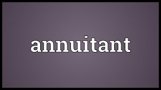 Annuitant Meaning [upl. by Lamphere]