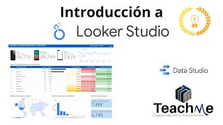 Introducción a Looker Studio  Data Studio  Tu primer dashboard 🏆 [upl. by Doralin94]