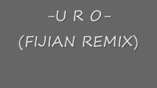 URO Fijian Remix  Dee [upl. by Anrehs106]