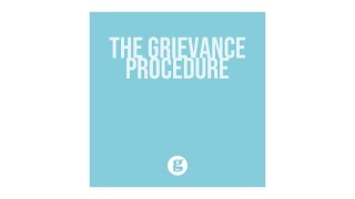 The Grievance Procedure [upl. by Miuqaoj]