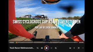 Swiss Cyclocross Cup Track Recon Mettmenstetten [upl. by Dyol972]