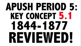 APUSH Period 5 Ultimate Guide to Period 5 Key Concept 51 [upl. by Giefer613]