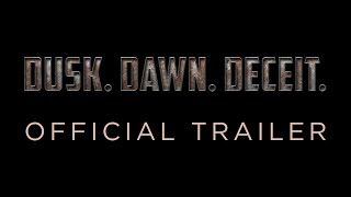 Dusk Dawn Deceit  Short Film  Official Trailer [upl. by Elyl]