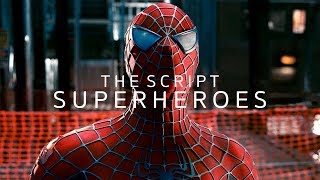 The Script  Superheroes SpiderMan Trilogy [upl. by Elleirda]