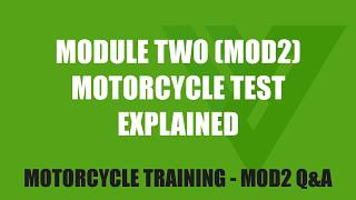 Learn to Ride a Motorcycle Properly  The Module Two Mod 2 Motorcycle Test explained [upl. by Nan96]