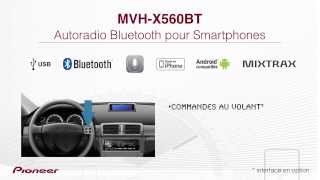 Présentation du MVHX560BT autoradio Pioneer Bluetooth pour smartphones [upl. by Deedee]