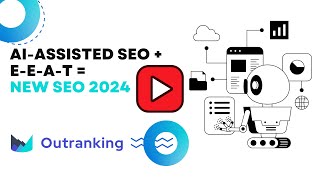 AI Assisted SEO  EEAT  New SEO 2024 [upl. by Ardnasak]