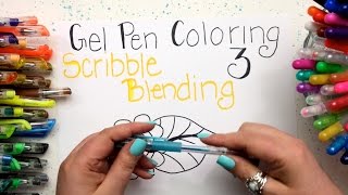 Gel Pen Coloring Part 3  Scribble Blending [upl. by Margo770]