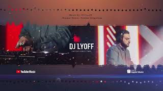 DJ LYOFF  Yerevani Sirun Tgha Remix 2023 [upl. by Paine]