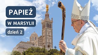 PAPIEŻ FRANCISZEK W MARSYLII NA ŻYWO w języku angielskim  Dzień 2 [upl. by Rogerio]