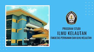 Prodi Ilmu Kelautan FPIK Undip [upl. by Lissie]