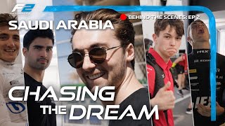 Chasing The Dream Hitting The Streets  Behind The Scenes F2  2023 Saudi Arabian Grand Prix [upl. by Zerimar]