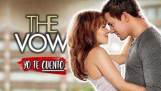 THE VOW VOTOS de AMOR Resumen en 10 minutos  Yo te cuento [upl. by Ut633]