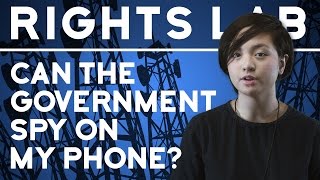 Can the Government Spy on My Phone  Rights Lab [upl. by Bodrogi]