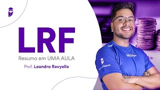 LRF Resumo em UMA AULA  Prof Leandro Ravyelle [upl. by Gibbs]