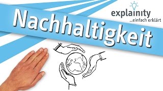 Nachhaltigkeit einfach erklärt explainity® Erklärvideo [upl. by Asena]