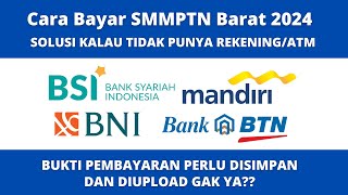 Cara Bayar SMMPTN Barat 2024  LENGKAP SEMUA BANK [upl. by Theresina]