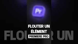 FLOUTER UN ÉLÉMENT SUR PREMIERE PRO [upl. by Lucey674]