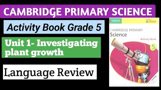 Cambridge Primary Science Activity Book Grade 5 Unit 1 Investigating plant growth Language review [upl. by Adiazteb911]