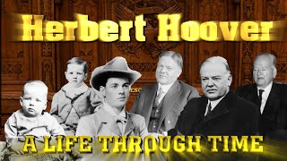 Herbert Hoover A Life Through Time 18741964 [upl. by Eniladam]