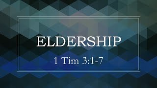 Eldership [upl. by Winterbottom807]