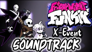 Friday Night Funkin XEvent Soundtrack OST Full Week Fnf Mod [upl. by Gilges]