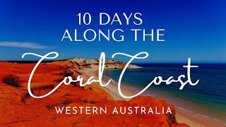 10 Day SelfDrive Road Trip Coral Coast of Western Australia [upl. by Roi]