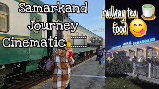 Cinematic journey to Samarkand 🚉 🎞 Railway journey samarkand uzbekistan Urgench journey travel [upl. by Blanc]