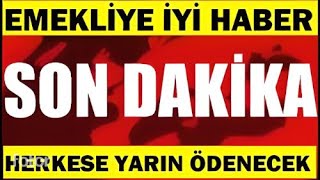 MAAŞ CİDDİ ARTTI EMEKLİ EN DÜŞÜK AYLIK DEĞİŞTİ SSK BAĞKUR DUL YETİM SON DAKİKA AÇIKLAMASI [upl. by Martynne561]