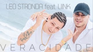 Leo Stronda  VERACIDADE feat Liink Official Video [upl. by Iong]