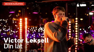 Victor Leksell  Din låt  Musikhjälpen 2022 [upl. by Margareta]