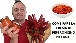 COME FARE LA CREMA DI PEPERONCINO PICCANTE CALABRESE [upl. by Avihs]