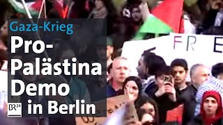 Berlin ProPalästina Demo  BR24 [upl. by Symons]