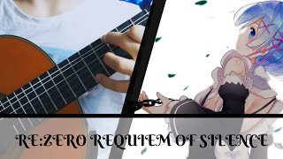 Requiem of Silence  ReZero Episode 15 OST Fingerstyle Guitar【Tabs】 [upl. by Laehcor]