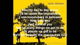 Jack Johnson  Better Together Lyrics [upl. by Gnehc]