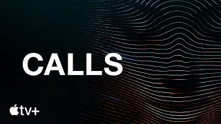 Calls — Official Trailer  Apple TV [upl. by Naillig]