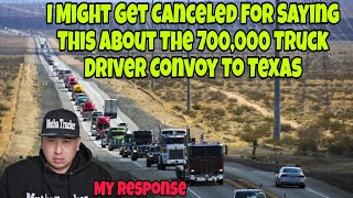 Truck Drivers Might Cancel Me For What I Think About The 700000 Trucker Convoy To Texas [upl. by Ennovehs]