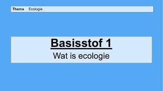 VMBO HAVO 2  Ecologie  Basisstof 1 Wat is ecologie [upl. by Anaujit163]