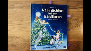 Weihnachten bei den Waldtieren Kinderbuch Bilderbuch Buch Geschichte Lesen Tiere Feste feiern [upl. by Annunciata767]