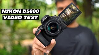 Nikon D5600 Video Test  Nikon D5600 Video Samples  Best Budget DSLR for Videos  Vlogging Camera [upl. by Templer]