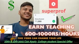 Earning SuperProf Online Teaching website  Online Earning Way 6001000Rshours Full Processhindi [upl. by Chaiken645]