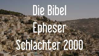 Epheser  Die Bibel als Hörbuch Schlachter 2000 [upl. by Jennine]