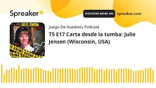 T5 E17 Carta desde la tumba Julie Jensen Wisconsin USA [upl. by Ellon]